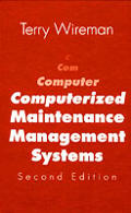 Computerized Maintenance Management 2nd Edition