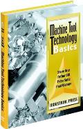 Machine Tool Technology Basics [With CDROM] [With CDROM]