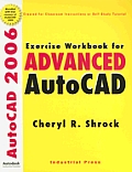 Exercise Workbook for Advanced AutoCAD 2006