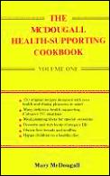Mcdougall Health Supporting Cookbook Volume 1
