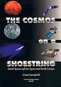 The Cosmos on a Shoestring: Small Spacecraft for Earth and Space Science
