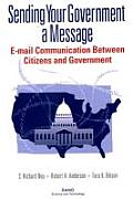Sending Your Government a Message: E-mail Communications Between Citizens and Governments