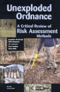 Unexploded Ordnances: A Critical Review of Risk Assessment Methods