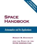 Space Handbook: Astronautics and Its Applications