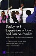 Deployment Experiences of Guard and Reserve Families: Implications for Support Retention