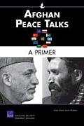 Afghan Peace Talks: A Primer