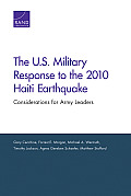 The U.S. Military Response to the 2010 Haiti Earthquake: Considerations for Army Leaders