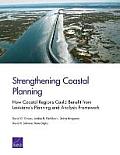 Strengthening Coastal Planning: How Coastal Regions Could Benefit from Louisiana's Planning and Analysis Framework