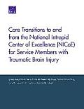 Care Transitions to and from the National Intrepid Center of Excellence (NICoE) for Service Members with Traumatic Brain Injury