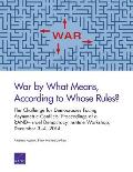 War by What Means, According to Whose Rules?: The Challenge for Democracies Facing Asymmetric Conflicts: Proceedings of a Rand-Israel Democracy Instit