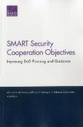 Smart Security Cooperation Objectives: Improving Dod Planning and Guidance
