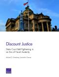 Discount Justice: State Court Belt-Tightening in an Era of Fiscal Austerity