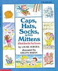 Caps Hats Socks & Mittens A Book about the Four Seasons