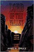 Lord of the Valley: Hope for the Hurting