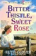 Bitter Thistle Sweet Rose 02 The Wildrose