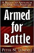 Armed for Battle: A Balanced Approach to Spiritual Warfare