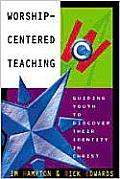 Worship-Centered Teaching: Guiding Youth to Discover Their Identity in Christ