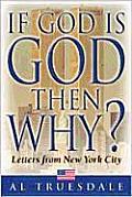 If God is God Then Why?: Letters from New York City