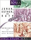 Jonah Esther & Ruth Servants of Deliverance & Grace