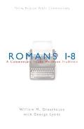 Romans 1-8: A Commentary in the Wesleyan Tradition