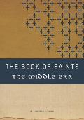 The Book of Saints: The Middle Era