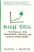 Rich Soil: Transforming Your Organization's Landscape for Maximum Effectiveness