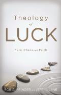 Theology of Luck: Fate, Chaos, and Faith