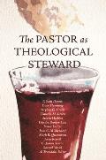 The Pastor as Theological Steward