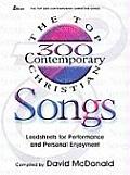 Top 300 Contemporary Christian Songs Leadsheets for Performance & Personal Enjoyment