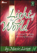 Light of the World A Musical Worshiping the Christ of Christmas