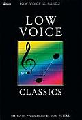 Low Voice Classics: Vocal Solo Music Book