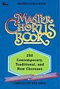 Master Chorus Book 250 Contemporary Traditional & New Choruses