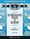 Incorporating Drama in Worship: The Lillenas Drama Topics Series
