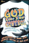 God Is in Control Contemporary Songs for Youth Choir