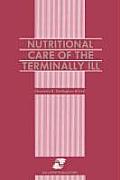Nutritional Care of the Terminally Ill