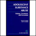 Adolescent Substance Abuse Etiology T