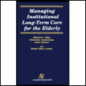 Managing Institutional Long Term Care Fo