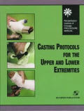 Casting Protocols for Upper and Lower Extremities