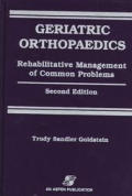 Geriatric Orthopaedics: Rehabilitative Management of Common Problems