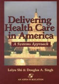 Delivering Health Care In America A Syst