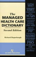Managed Health Care Dictionary 2nd Edition