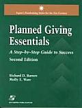 Planned Giving Essentials, 2nd Edition: A Step-By-Step Guide to Success