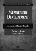 Membership Development: An Action Plan for Results (Aspen's Nonprofit Management Series)