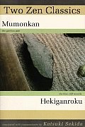 Two Zen Classics Mumonkan & Hekiganroku