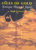 Isles of Gold Antique Maps of Japan