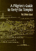 Pilgrims Guide To Forty Six Temples