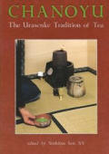 Chanoyu The Urasenke Tradition Of Tea