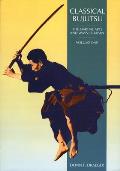 Classical Bujutsu The Martial Arts & Ways of Japan