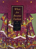 When Art Became Fashion Kosode In Edo Pe