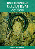 Understanding Buddhism Key Themes